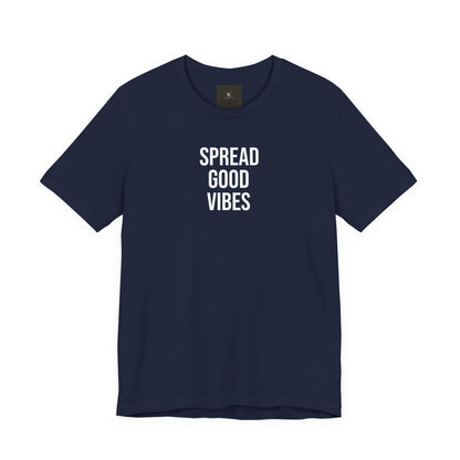 Spread Good Vibes T Shirt