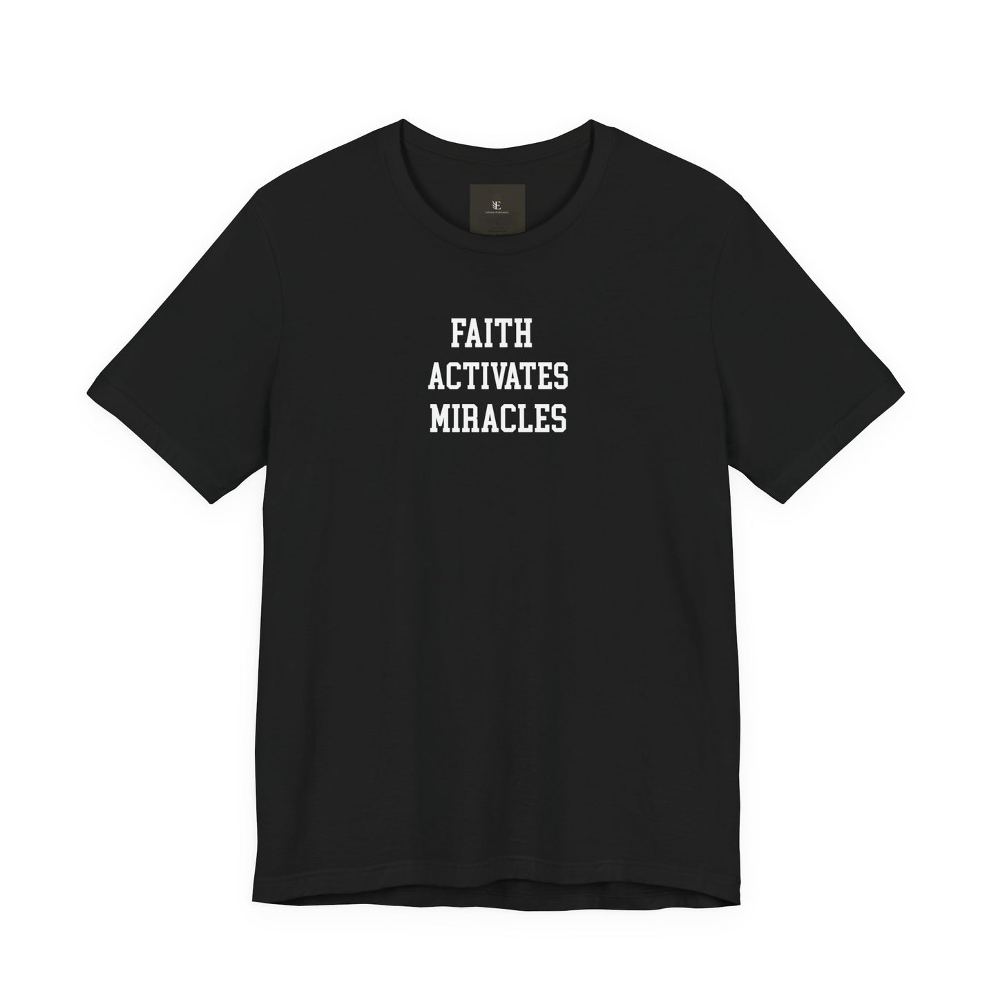 Faith Activates Miracles T Shirt