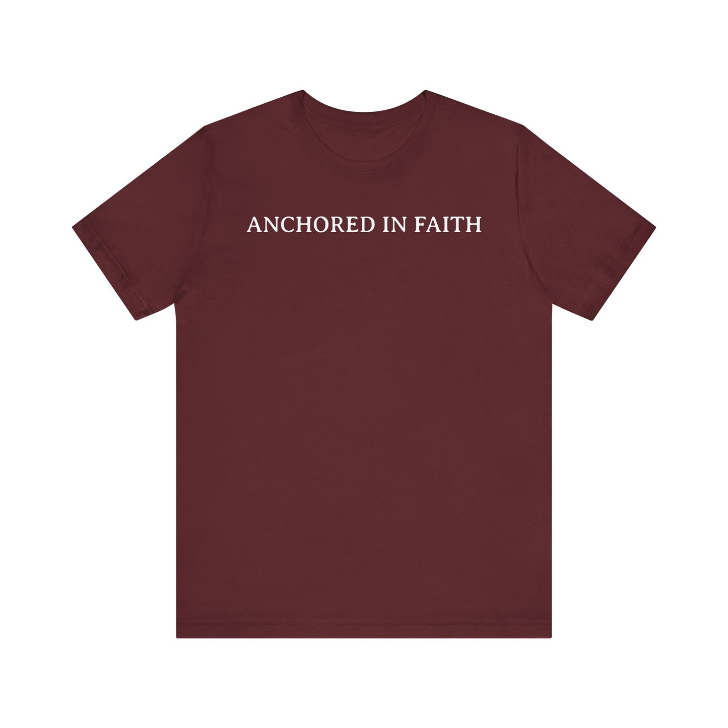 Anchored In Faith T Shirt
