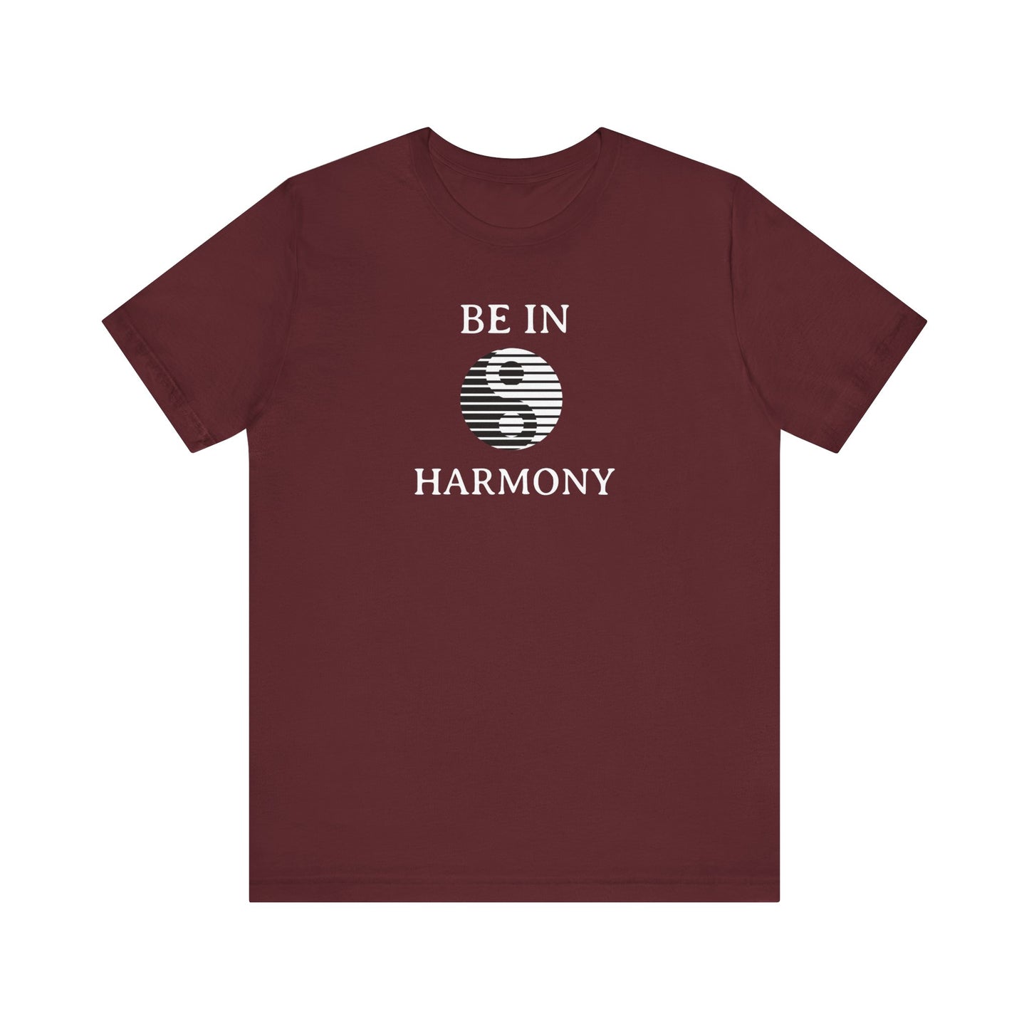 Be In Harmony T Shirt