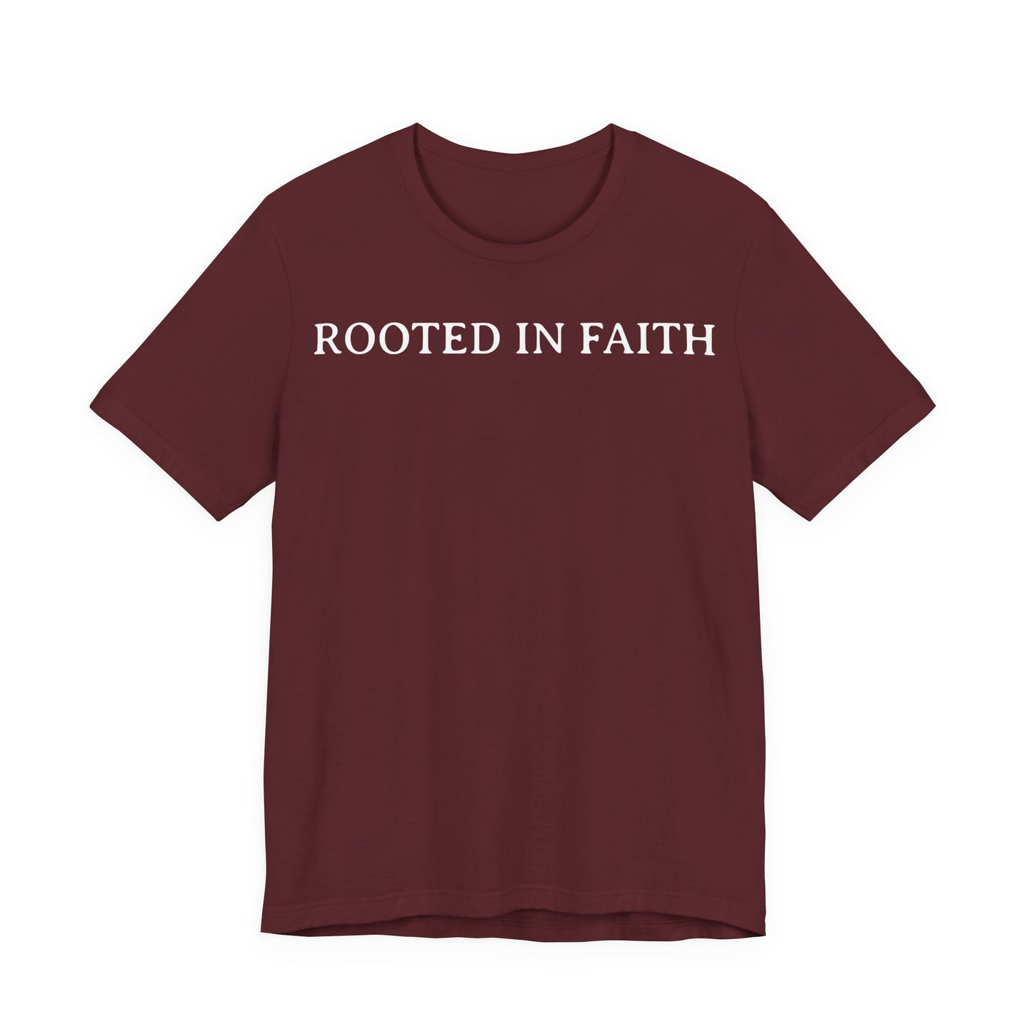 Rooted In Faith T Shirt
