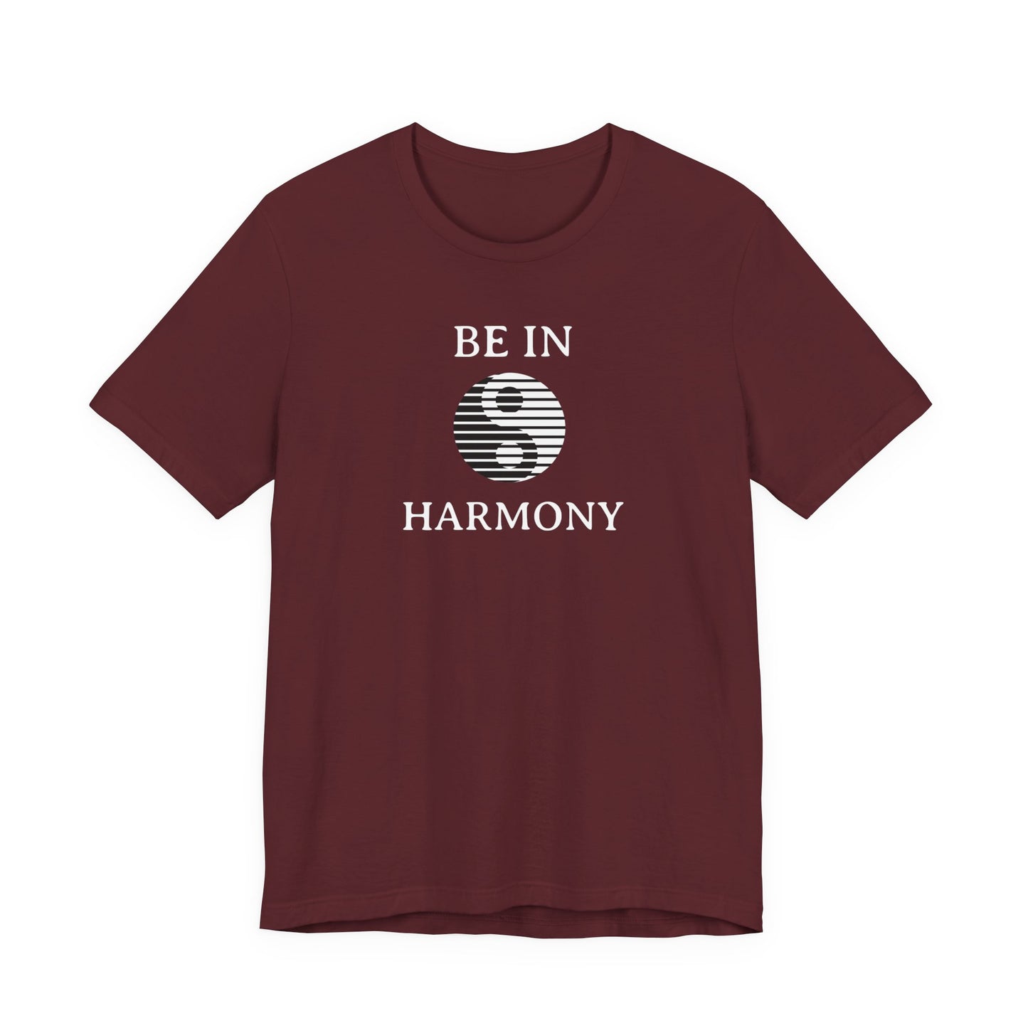 Be In Harmony T Shirt