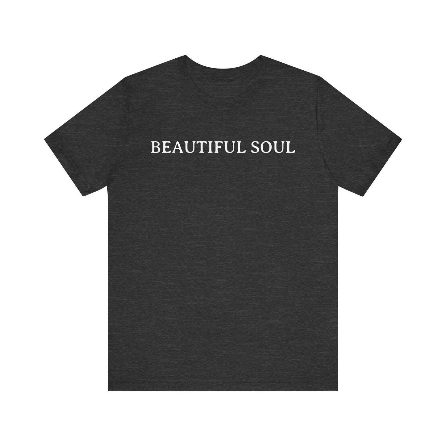 Beautiful Soul T Shirt