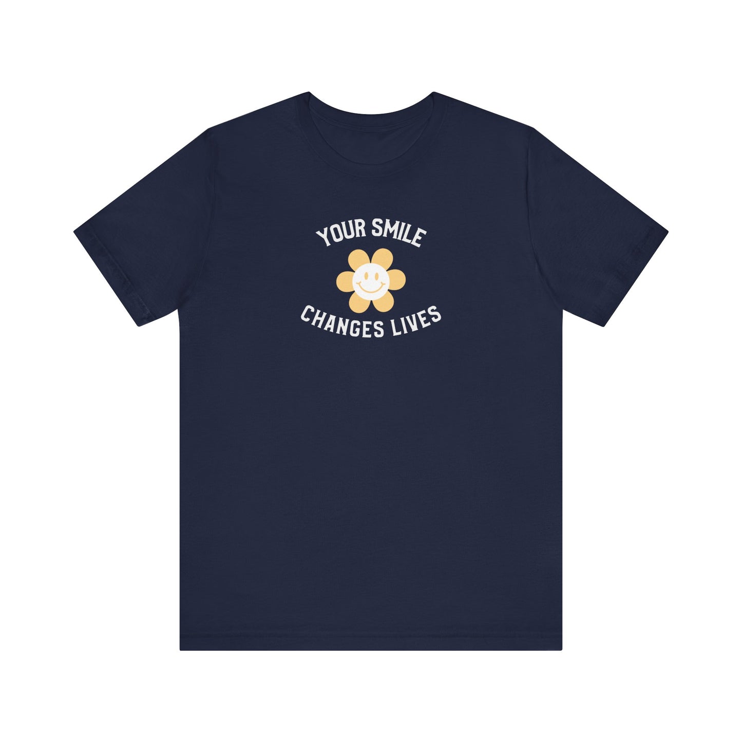 Your Smile Changes Lives T Shirt