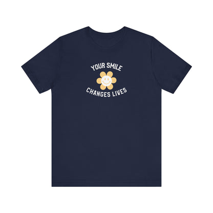 Your Smile Changes Lives T Shirt