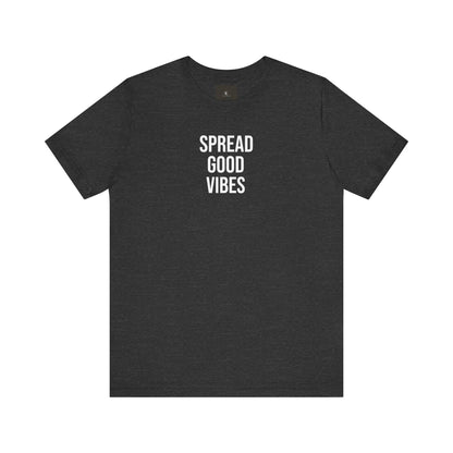 Spread Good Vibes T Shirt