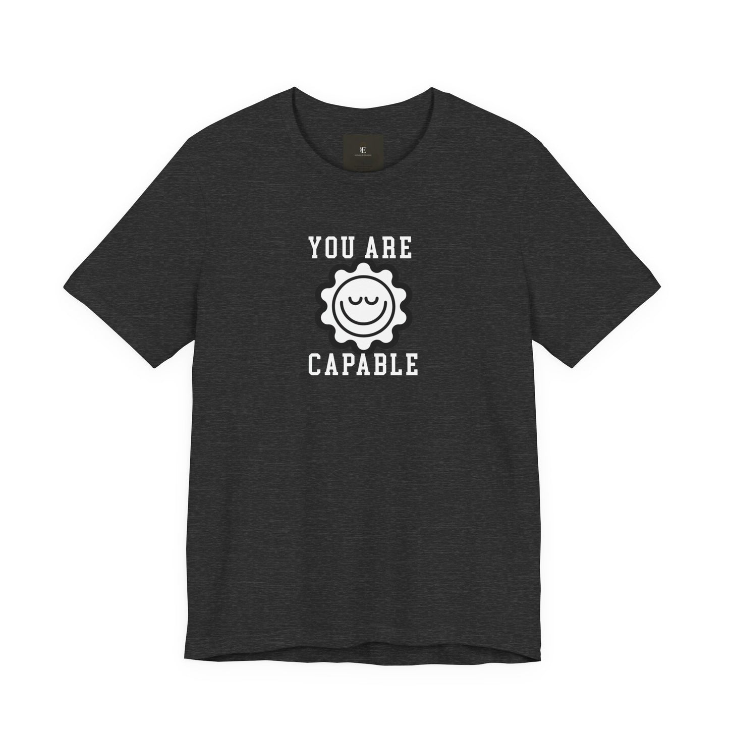 You Are Capable T Shirt