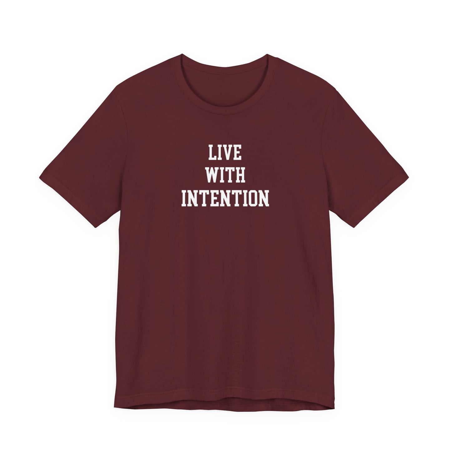 Live With Intention T Shirt