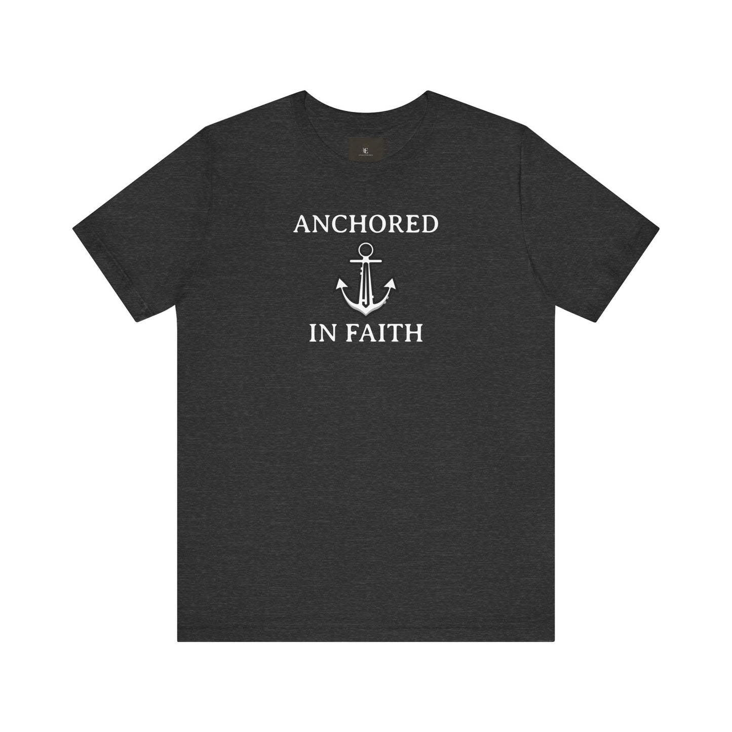Anchored In Faith T Shirt