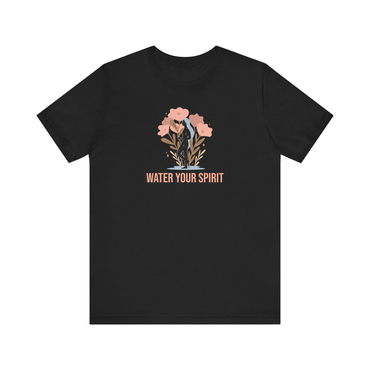 Water Your Spirit T Shirt