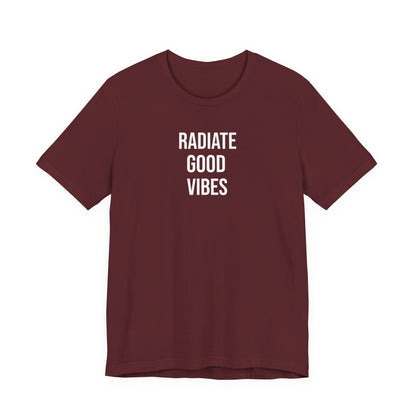 Radiate Good Vibes T Shirt