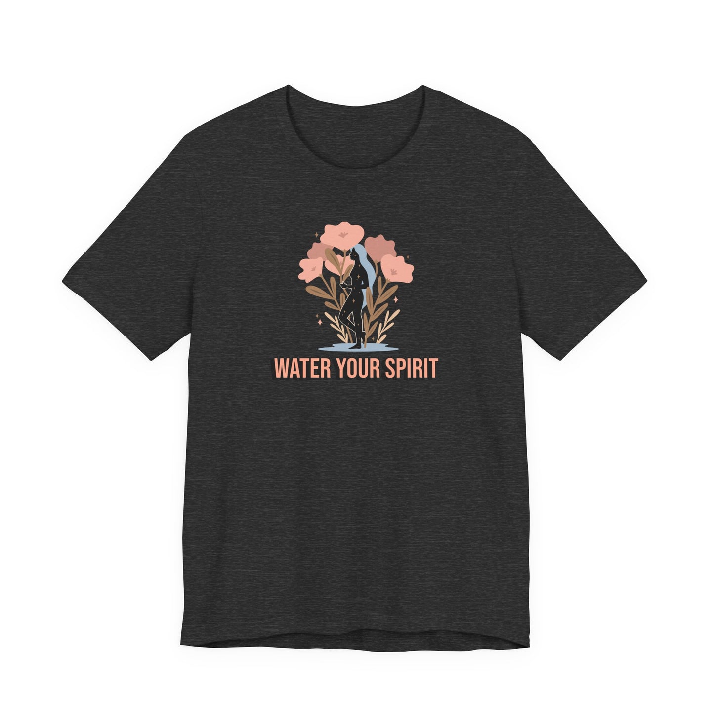 Water Your Spirit T Shirt