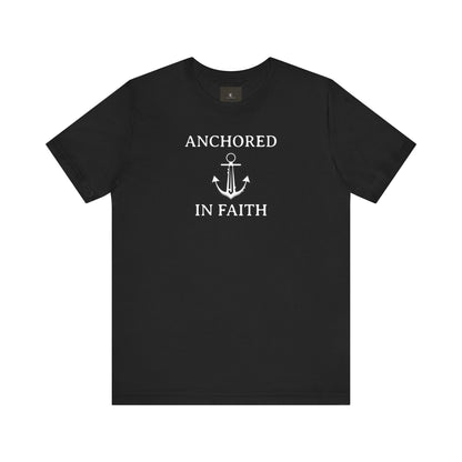 Anchored In Faith T Shirt