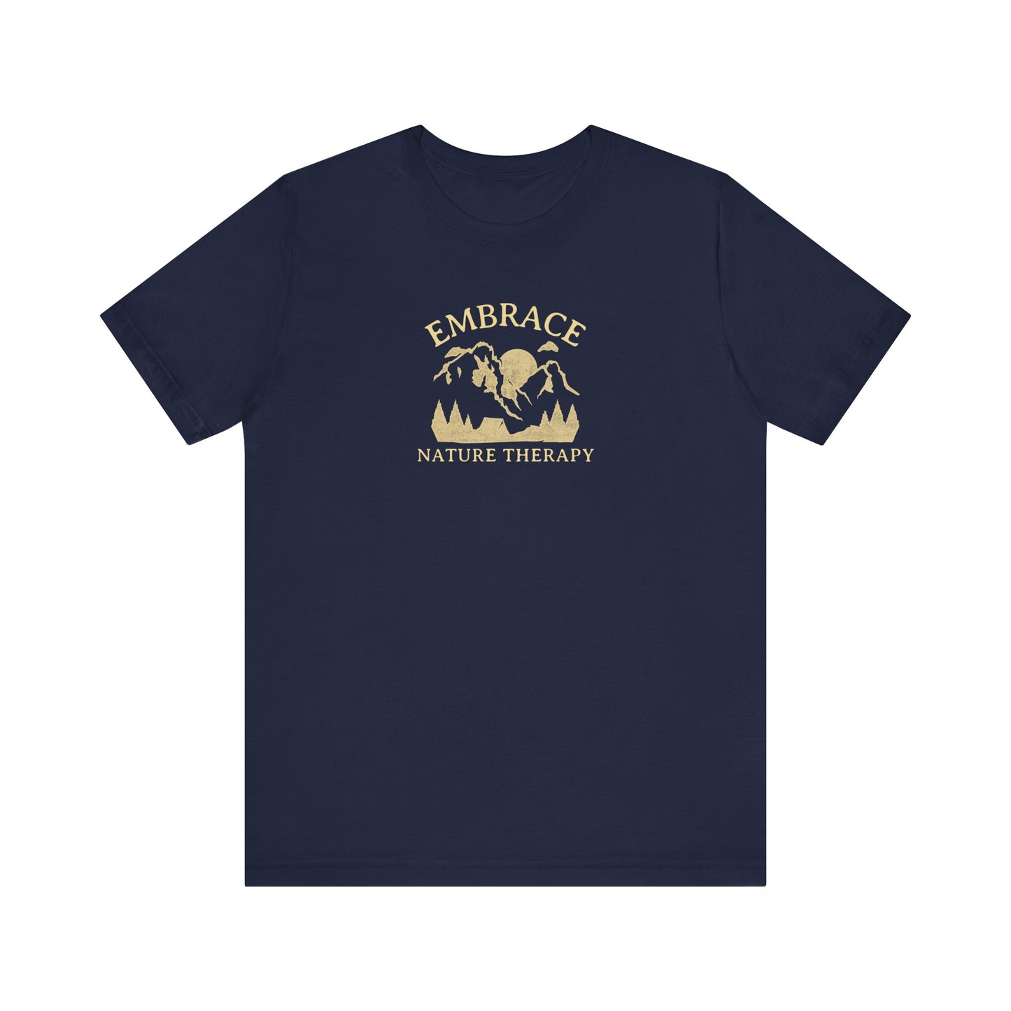 Embrace Nature Therapy T Shirt