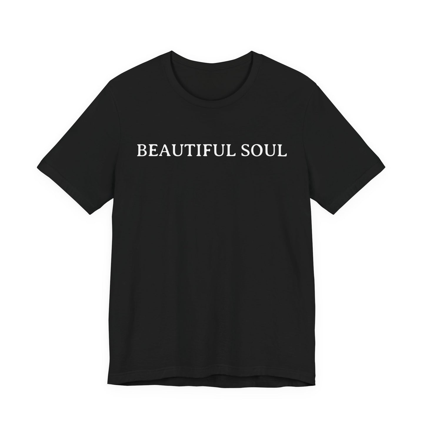 Beautiful Soul T Shirt