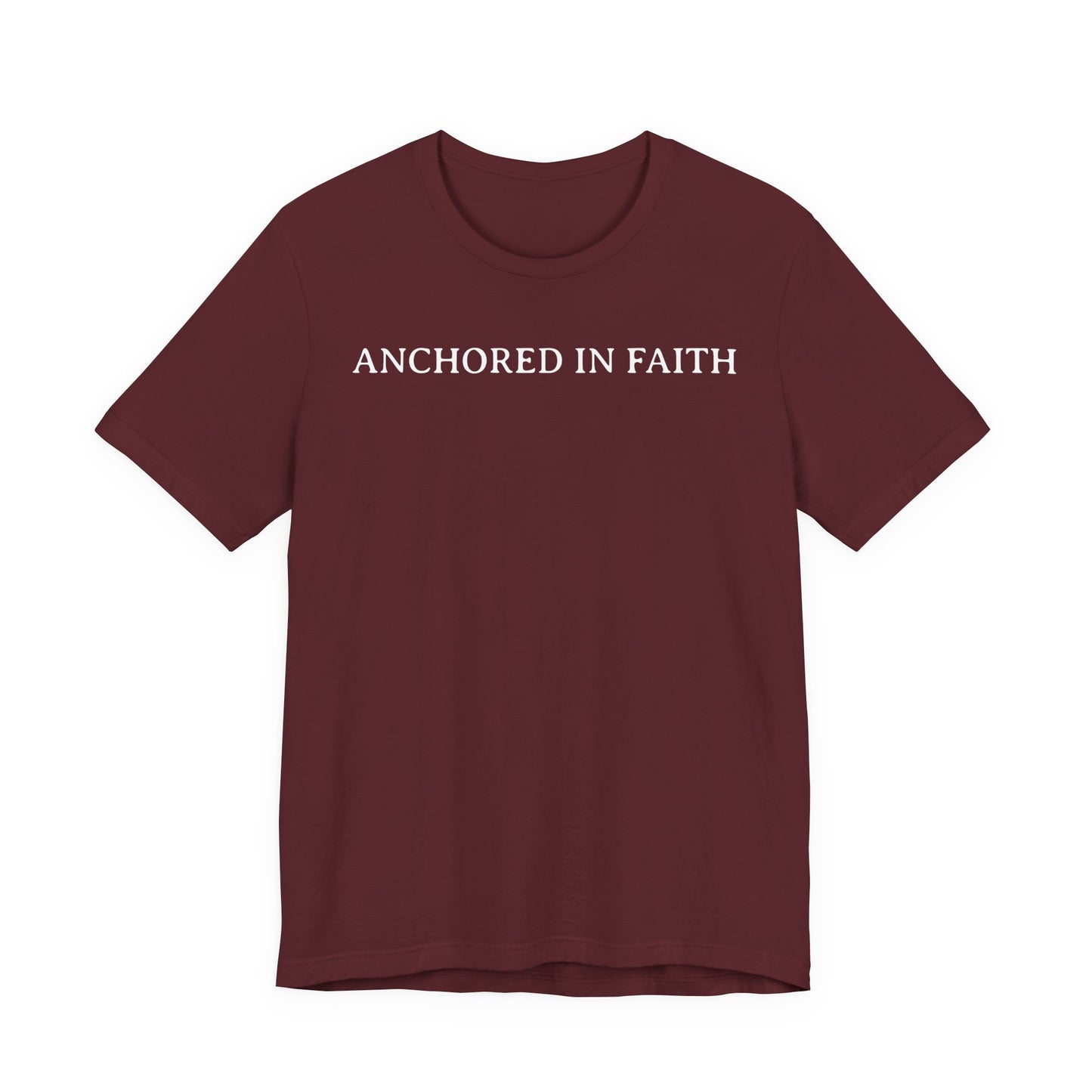 Anchored In Faith T Shirt
