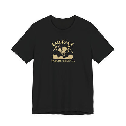 Embrace Nature Therapy T Shirt