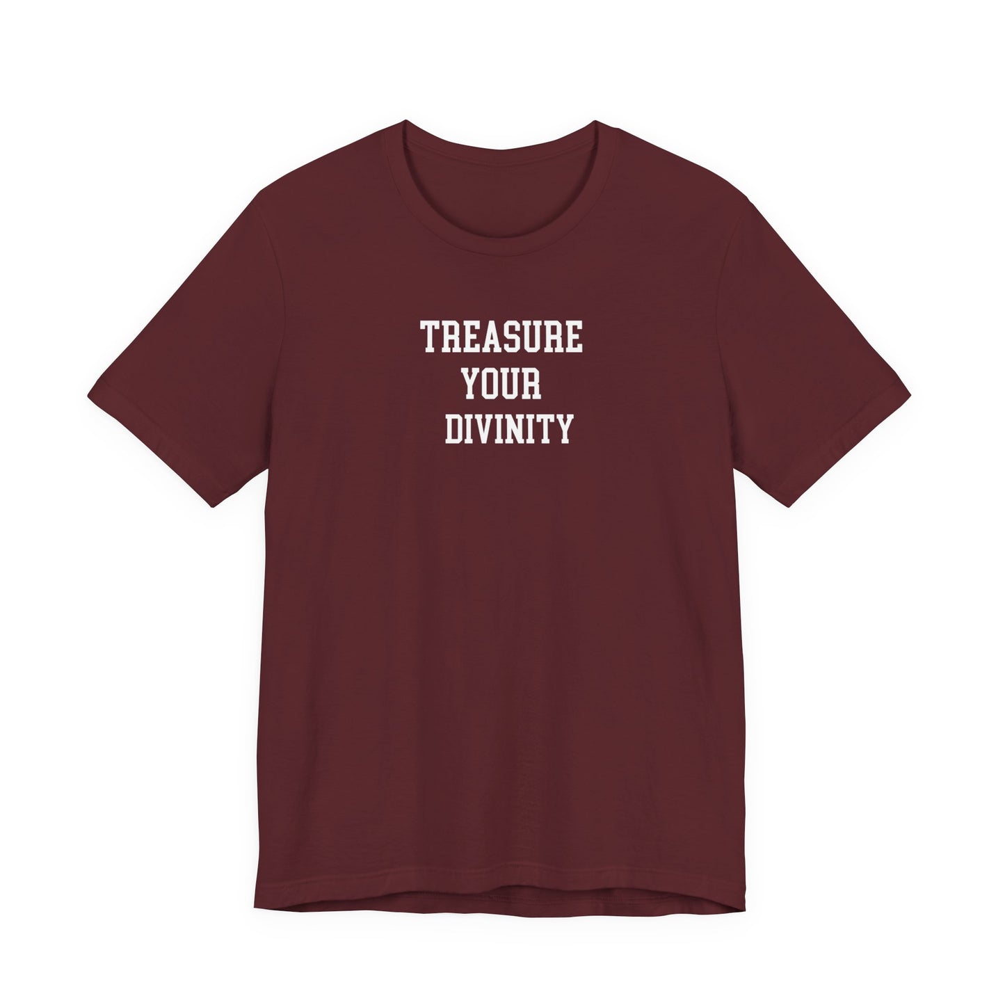 Treasure Your Divinity T Shirt