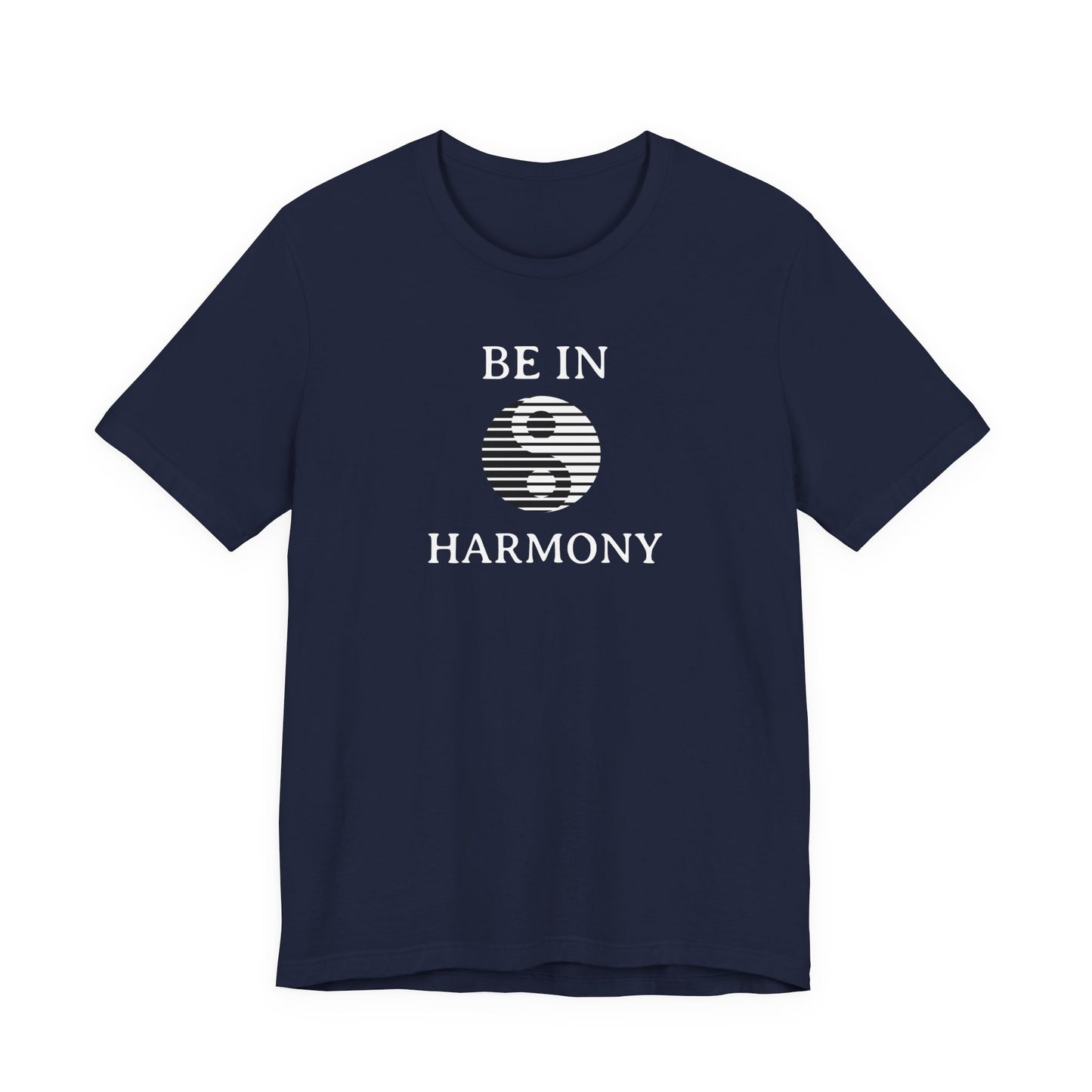 Be In Harmony T Shirt