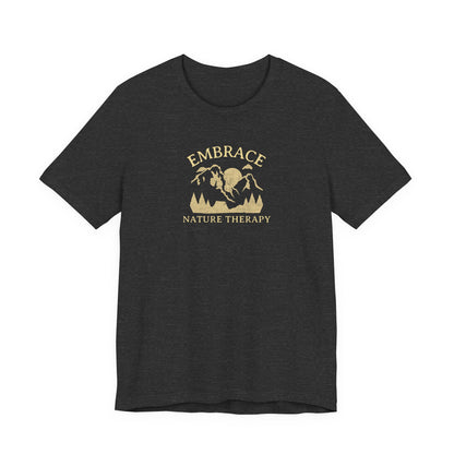 Embrace Nature Therapy T Shirt