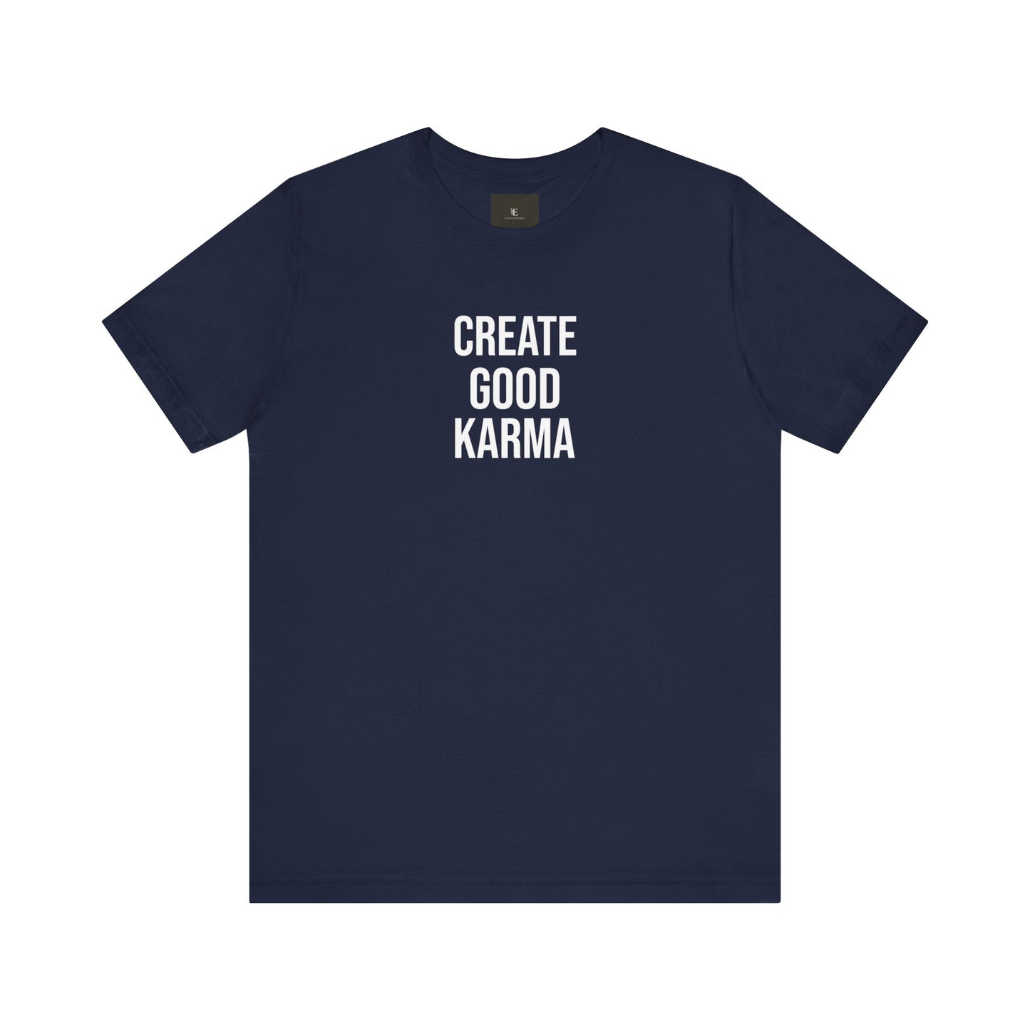 Create Good Karma T Shirt
