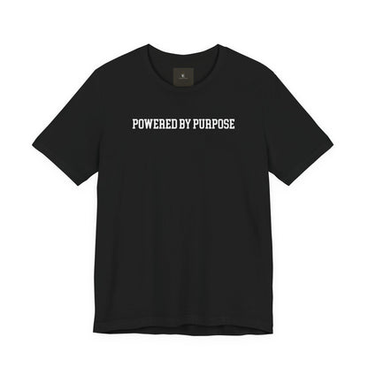 Powered By Purpose T Shirt