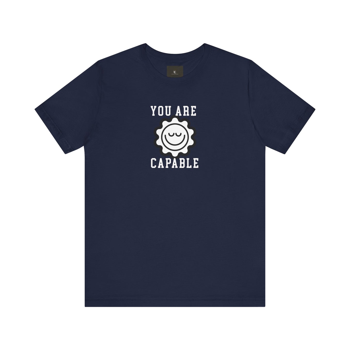 You Are Capable T Shirt