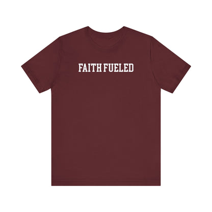 Faith Fueled T Shirt