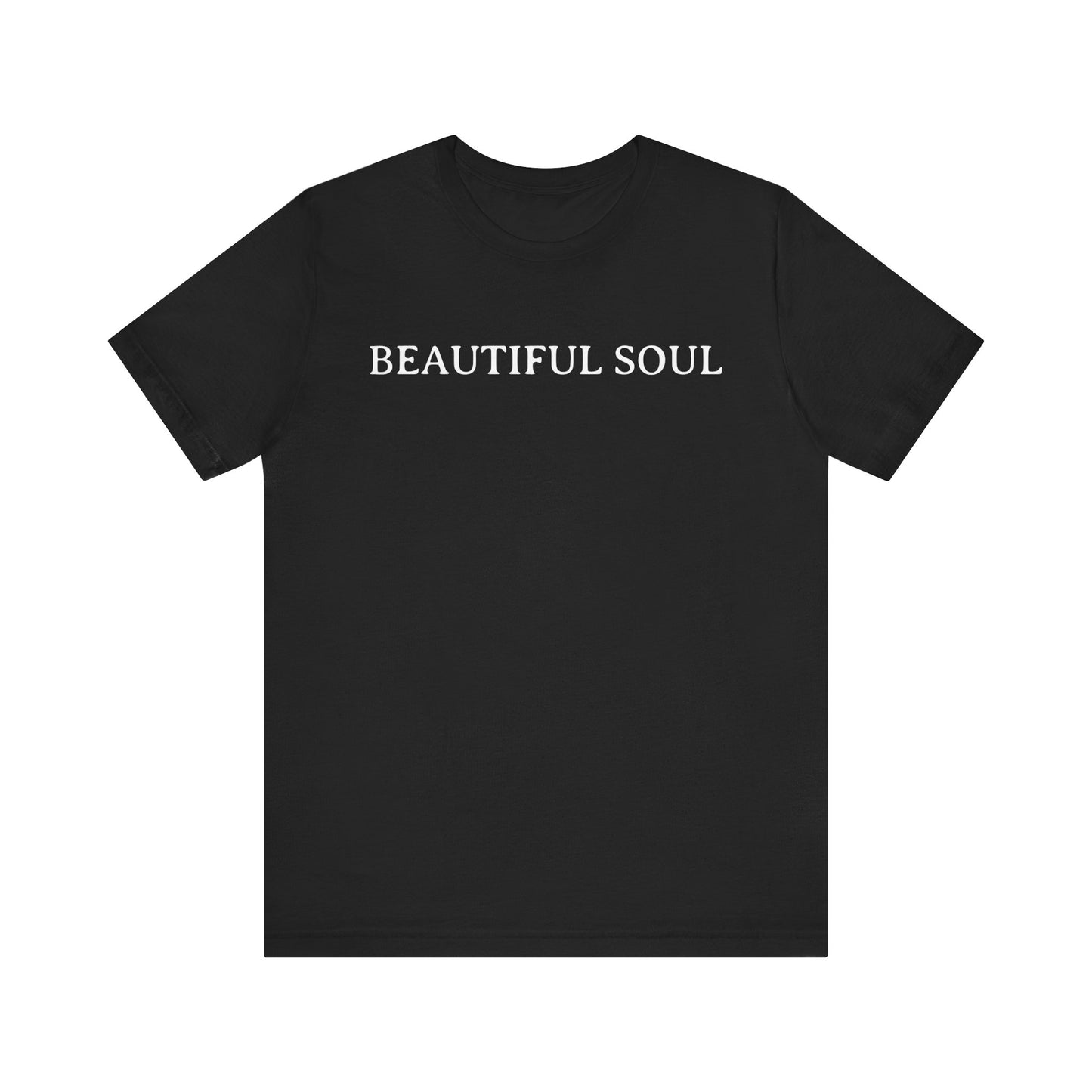 Beautiful Soul T Shirt