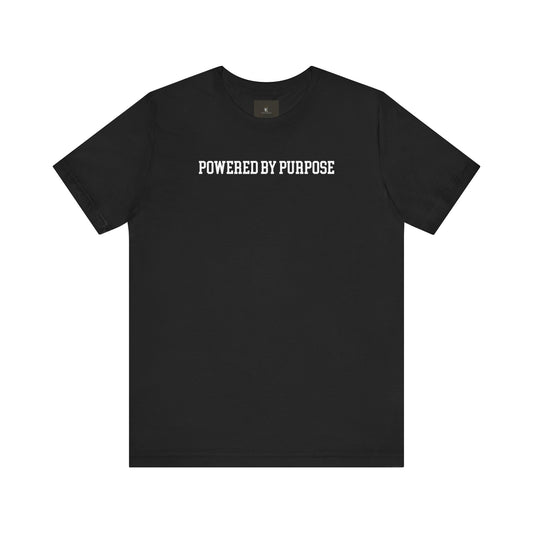 Powered By Purpose T-Shirt