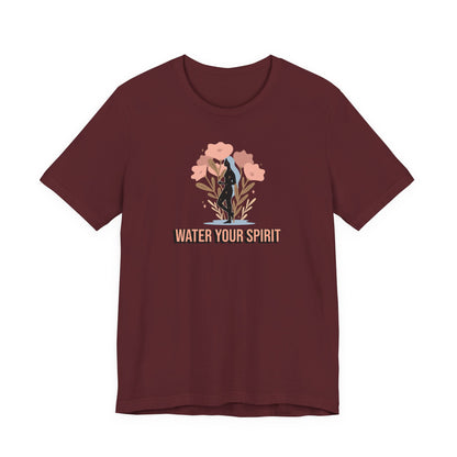 Water Your Spirit T Shirt