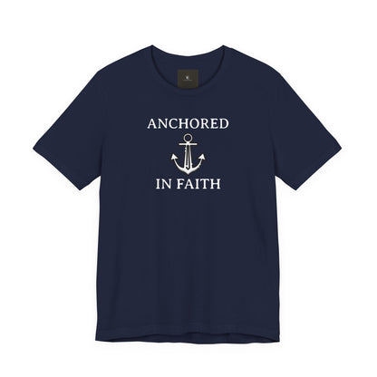 Anchored In Faith T Shirt