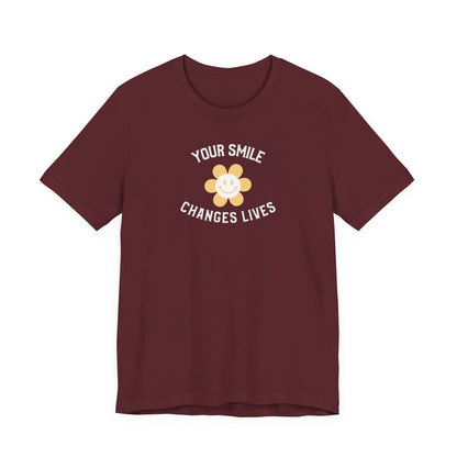 Your Smile Changes Lives T Shirt