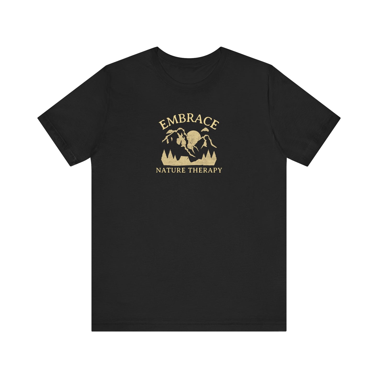 Embrace Nature Therapy T Shirt